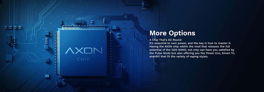 Gen Nano Adopts AXON Chipset